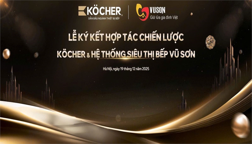 Lễ Ký Kết Hợp Tác Chiến Lược Toàn Diện Giữa Kocher và Siêu Thị Bếp Vũ Sơn