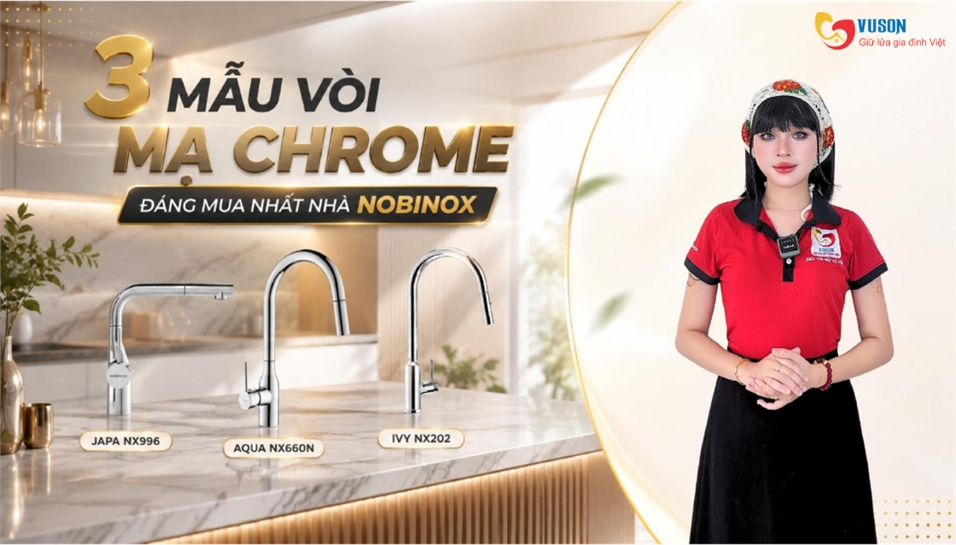 Top vòi rửa bát Nobinox mạ Chrome đáng mua: JAPA NX996, AQUA NX660N hay IVY NX202?