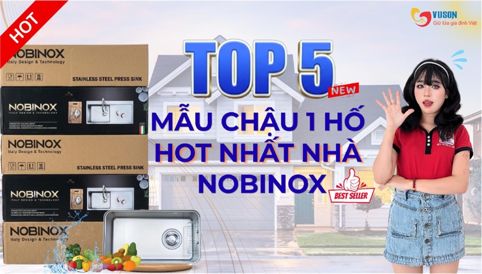 Nên Mua Chậu 1 Hố Nobinox Nào? Top 5 Mẫu Đáng Cân Nhắc Nhất 2026
