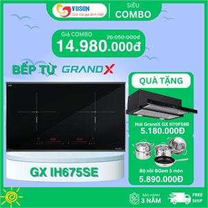 Siêu combo GrandX GX IH675SE