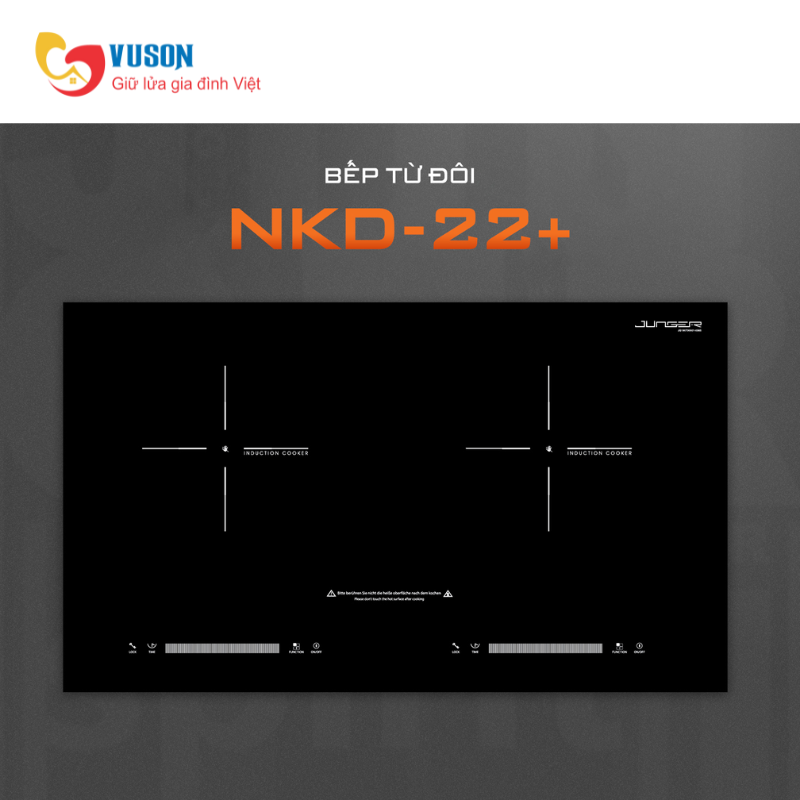 Bếp từ đôi Junger NKD-22+