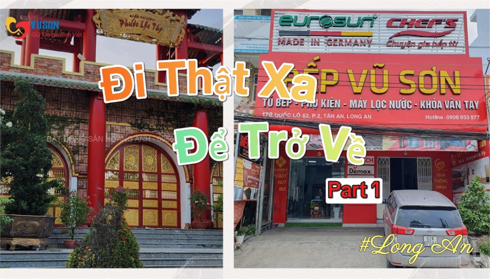 Đi Thật Xa Để Trở Về #1: Long An – Hành trình khám phá và trải nghiệm cùng Bếp Vũ Sơn Long An
