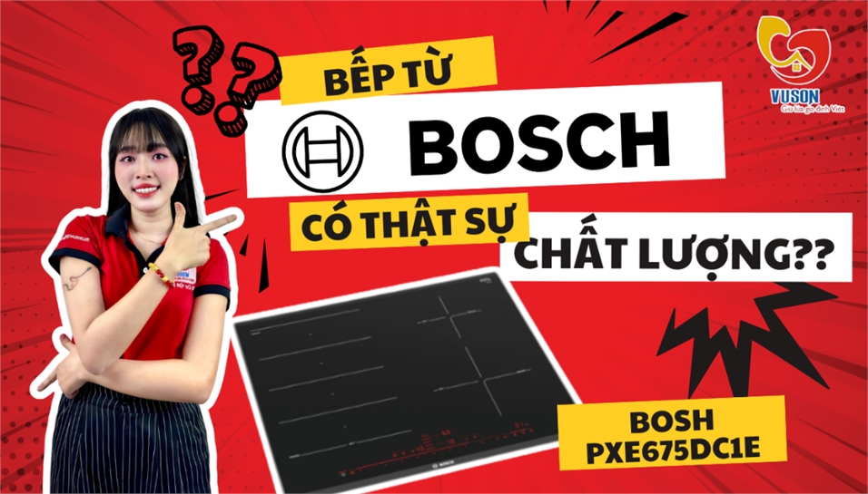 Bếp từ Bosch PXE675DC1E Serie 8 – Đẳng cấp châu Âu, nâng tầm căn bếp Việt