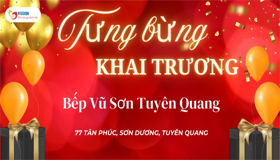 Chúc mừng khai trương showroom Bếp Vũ Sơn Tuyên Quang