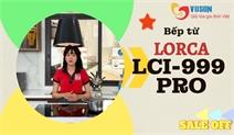 Bếp Từ Lorca LCI-999 PRO – Đẳng cấp thông minh cho gian bếp hiện đại