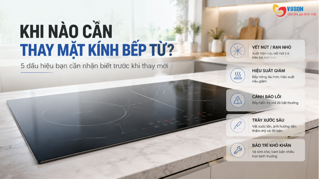 Khi nào cần thay mặt kính bếp từ? Dấu hiệu & cách xử lý