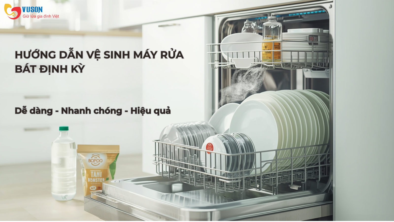 Hướng Dẫn Vệ Sinh Định Kỳ Máy Rửa Bát Để Đảm Bảo An Toàn Vệ Sinh Cho Gia Đình