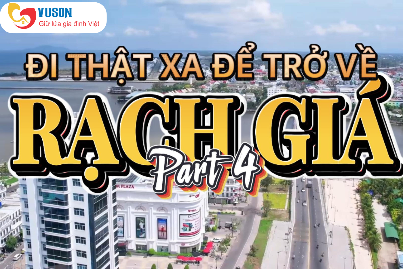 Đi Thật Xa Để Trở Về Số 4: Khám phá Bếp Vũ Sơn Rạch Giá – Hơi Ấm Gian Bếp Giữa Phố Biển