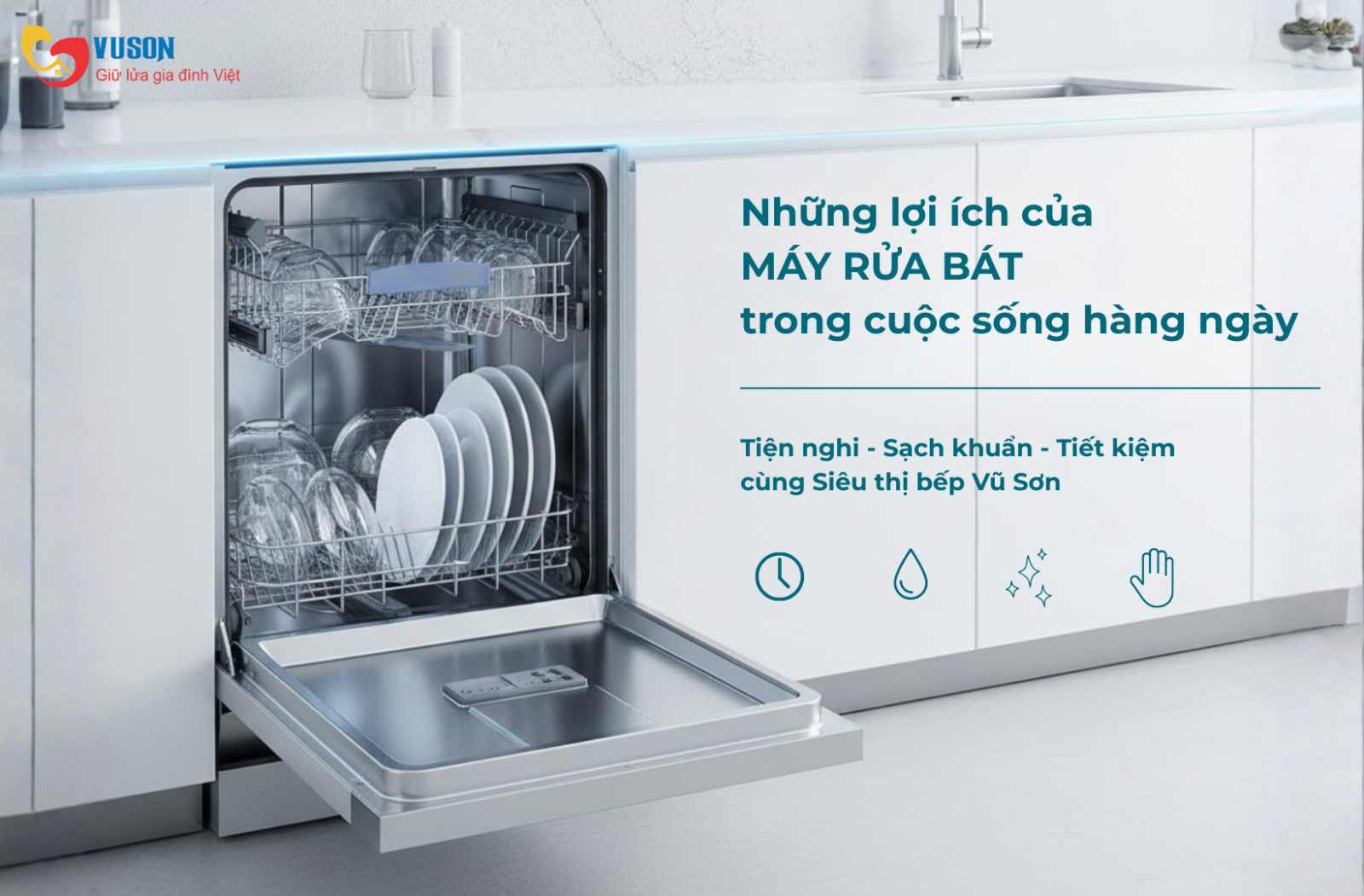 Những lợi ích của máy rửa bát trong cuộc sống hàng ngày
